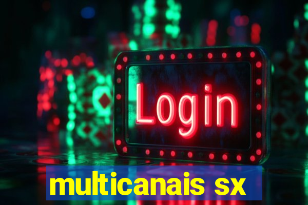 multicanais sx